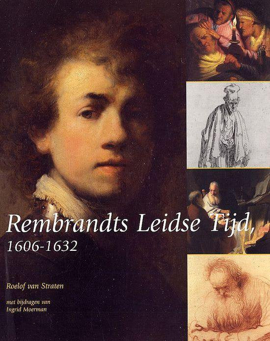 Rembrandts Leidse Tijd 1606-1632 — boekomslag
