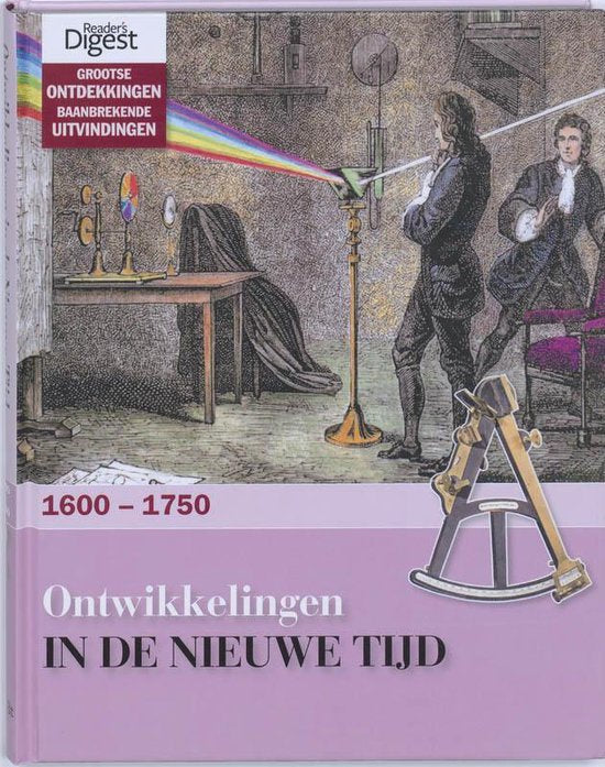 Grootse Ontdekkingen Baanbrekende Uitvindingen. Deel 4: Ontwikkelingen In De Nieuwe Tijd 1600 - 1750 — omslag