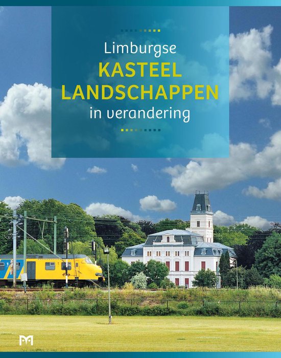 Limburgse kasteellandschappen in verandering — boekomslag