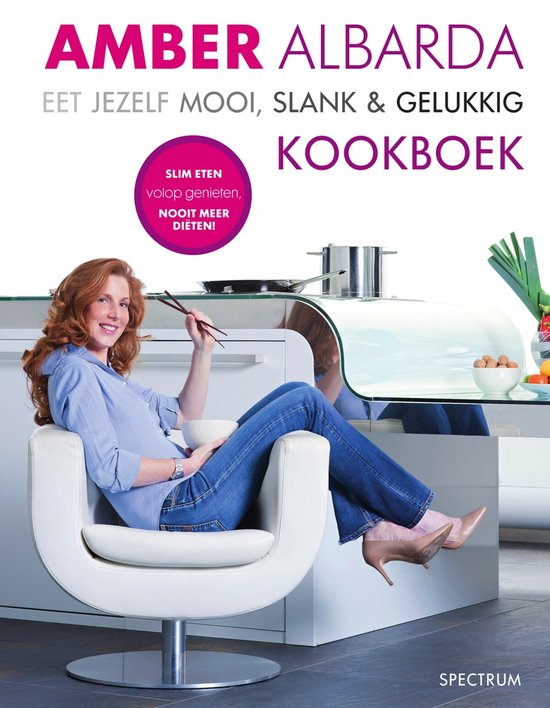 Eet jezelf mooi, slank & gelukkig Kookboek — boekomslag