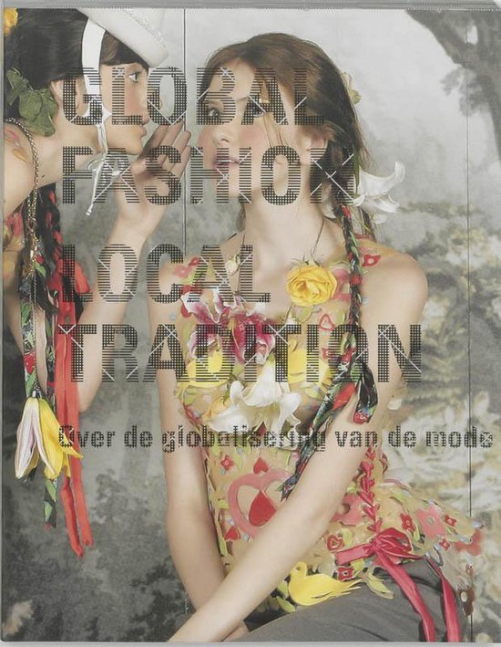 Global Fashion Local Tradition Ned Ed — boekomslag
