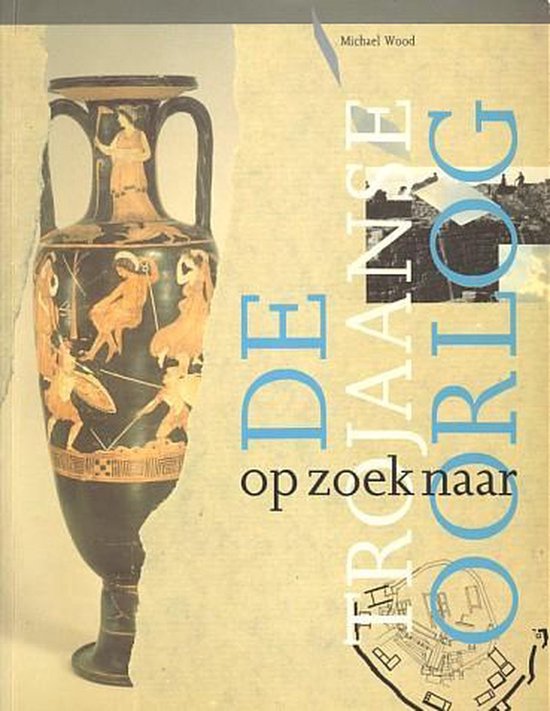 Op zoek naar de trojaanse oorlog — boekomslag