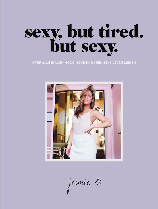 Sexy, but tired. But sexy. — boekomslag
