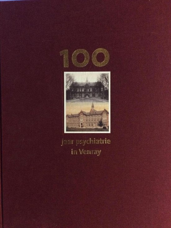 Honderd Jaar Psychiatrie In Venray — boekomslag
