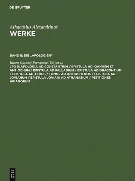 Apologia ad Constantium / Epistula ad Ioannem et Antiochum / Epistula ad Palladium / Epistula ad Dracontium / Epistula ad Afros / Tomus ad Antiochenos . Petitiones Arianorum (Ancient Greek Edition) — boekomslag
