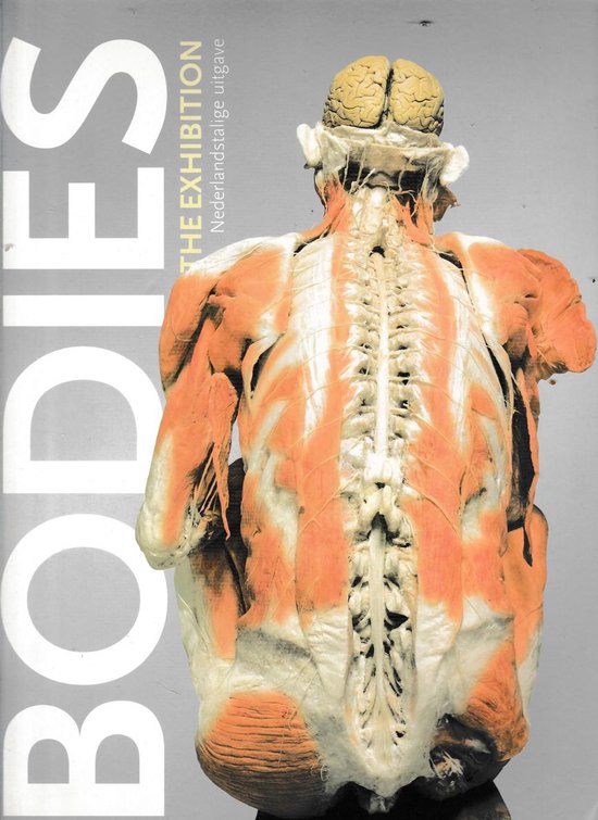 Bodies - the exhibition - Nederlandstalige uitgave. — boekomslag