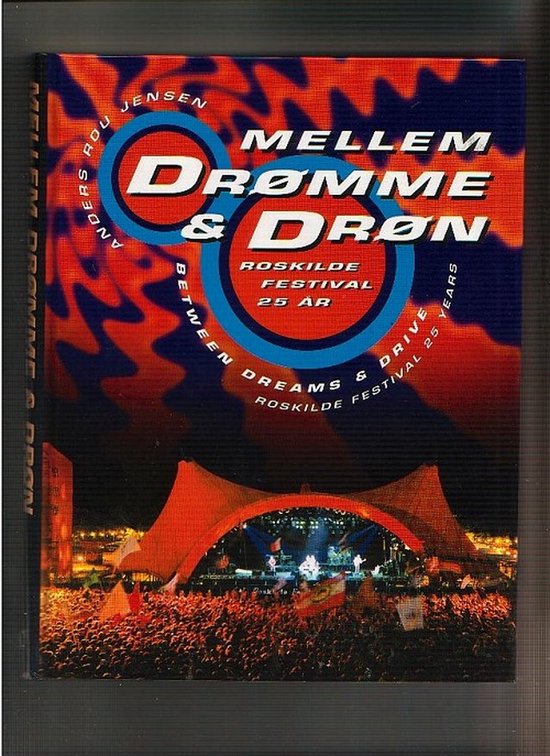 ROSKILDE Festival 25 Years - A.R. Jensen — boekomslag