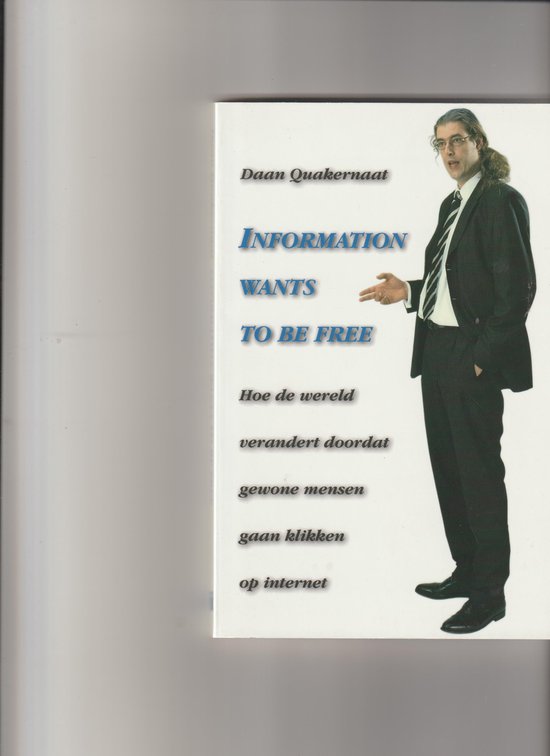 Information Wants To Be Free — boekomslag