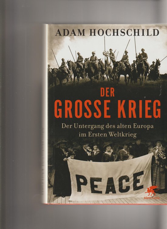 Der Gro�e Krieg: Der Untergang des Alten Europa im Ersten Weltkrieg 1914-1918 — boekomslag