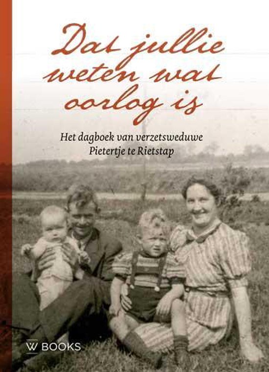 Dat jullie weten wat oorlog is — boekomslag