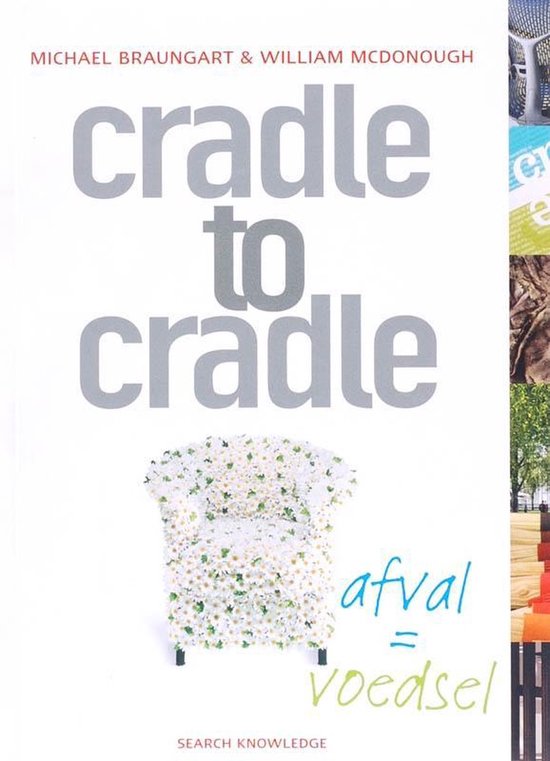 Cradle to Cradle: afval = voedsel — boekomslag