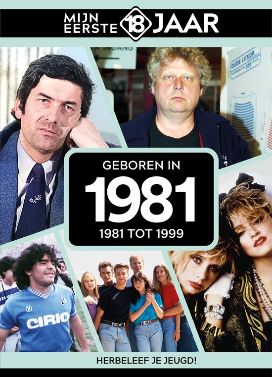 Mijn eerste 18 jaar - Geboren in 1981 — boekomslag