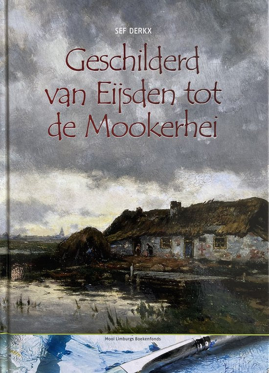 GESCHILDERD VAN EIJSDEN TOT DE MOOKERHEI — omslag
