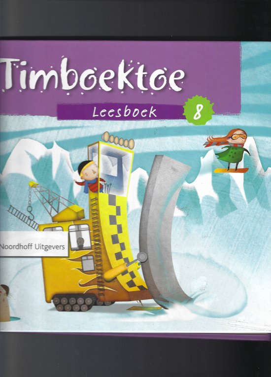 Timboektoe voortgezet technisch lezen 1e editie 8 Leesboek — boekomslag