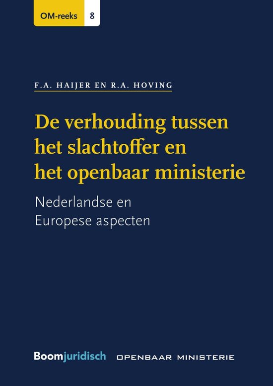 OM-reeks 8 - De verhouding tussen het slachtoffer en het openbaar ministerie — boekomslag