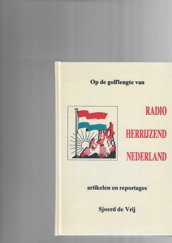 Op golflengte van radio herryzend nederland — boekomslag
