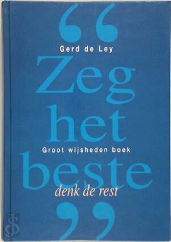 Zeg het beste, denk de rest — boekomslag