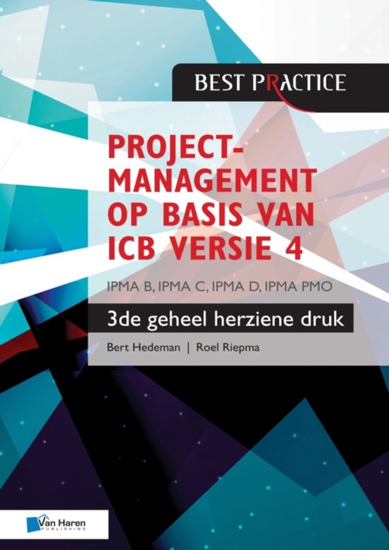 Projectmanagement op basis van ICB versie 4 –3de geheel herziene druk – IPMA B, IPMA C, IPMA-D , IPMA PMO — boekomslag