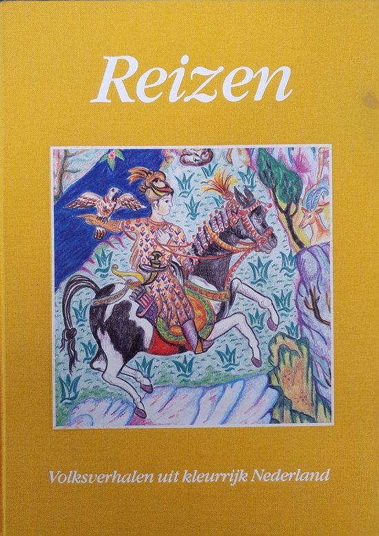 Volksverhalen uit kleurrijk Nederland / Reizen — boekomslag