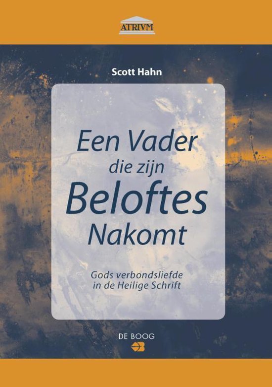 Atrium 4 - Een vader die zijn beloften nakomt — boekomslag