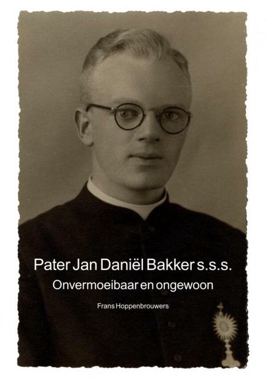 Pater Jan Daniël Bakker s.s.s. — boekomslag