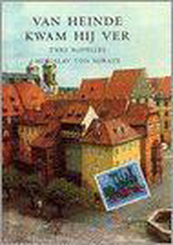 Van Heinde Kwam Hij Ver — omslag