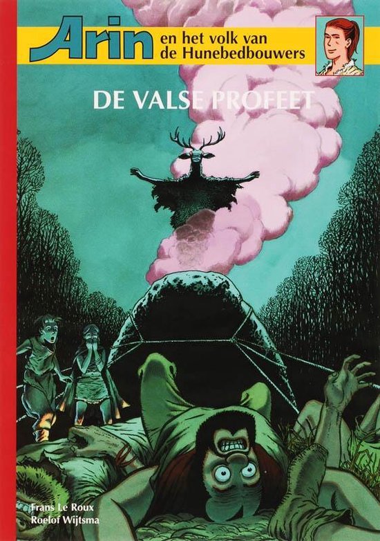 Arin en het volk van de Hunebedbouwers 3 De valse profeet — boekomslag