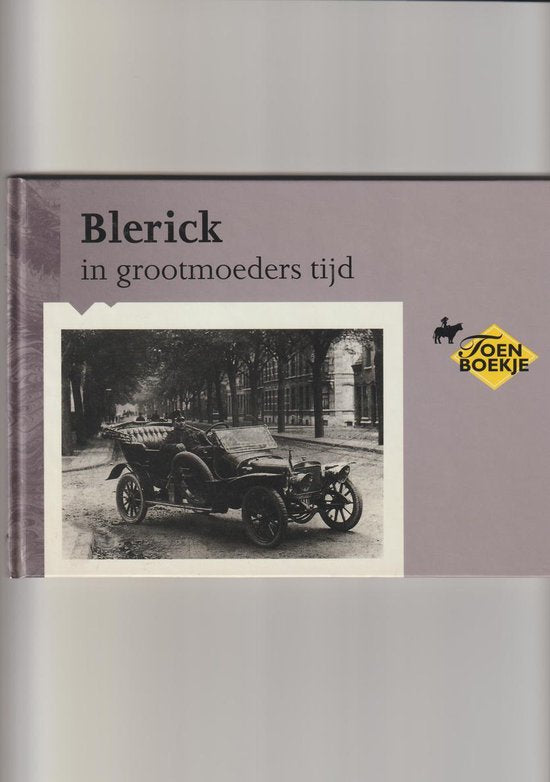 Blerick in grootmoeders tijd — omslag