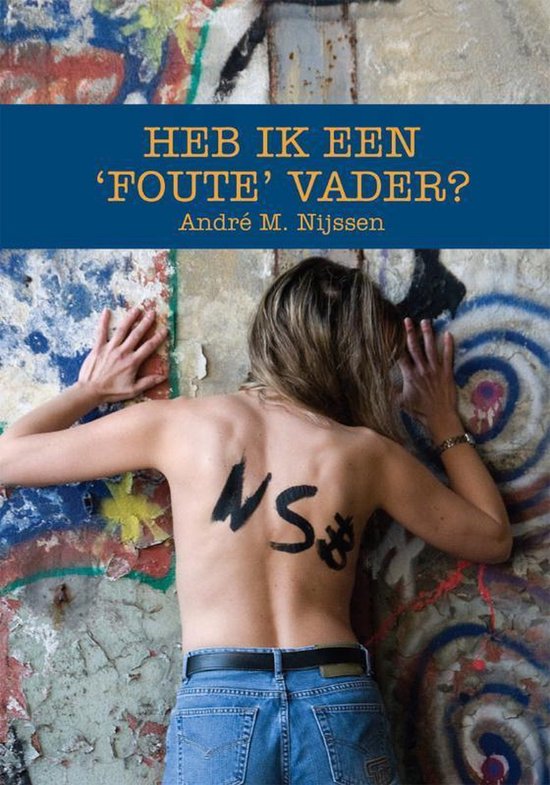 Heb Ik Een 'Foute' Vader ? — boekomslag