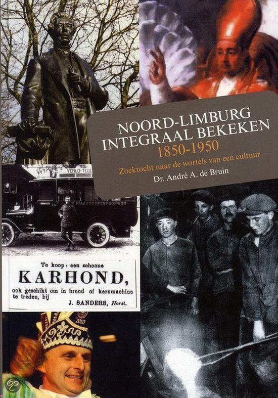 Noord-Limburg Integraal Bekeken 1850-1950 — boekomslag