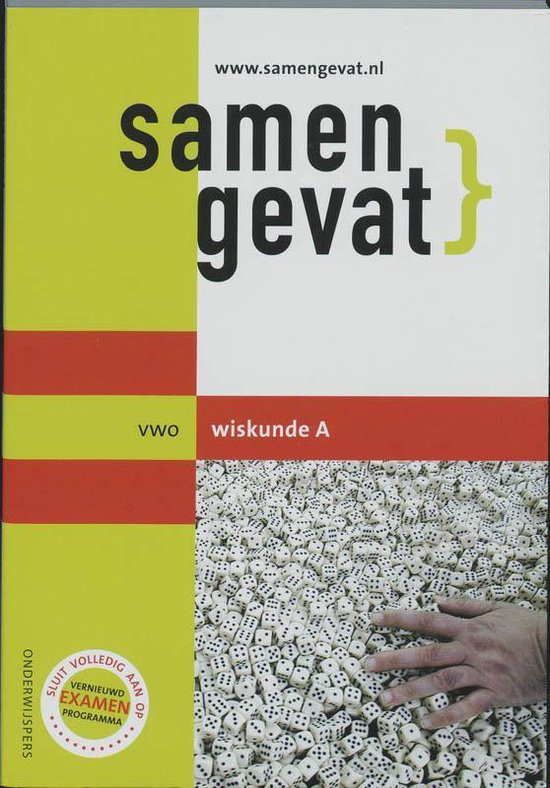 Samengevat VWO wiskunde A Schematisch overzicht van de examenstof — boekomslag