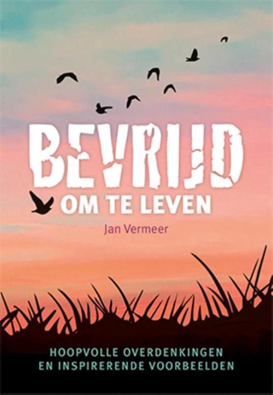 Bevrijd om te leven — boekomslag