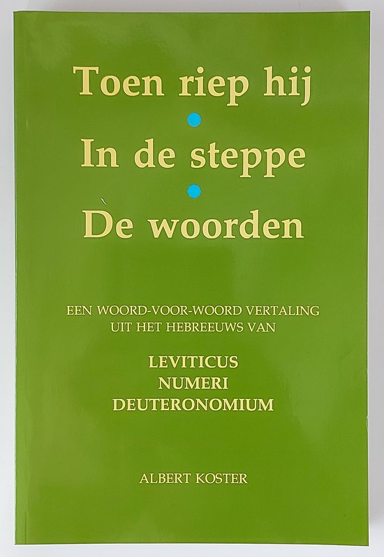 Toen Riep Hij, In De Steppe, De Woorden — boekomslag