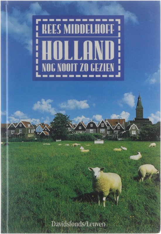 Holland nog nooit zo gezien — boekomslag
