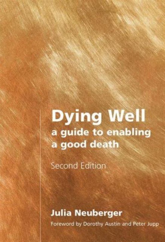 Dying Well: A Guide to Enabling a Good Death — boekomslag