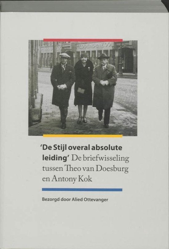 De Stijl overal absolute leiding — boekomslag