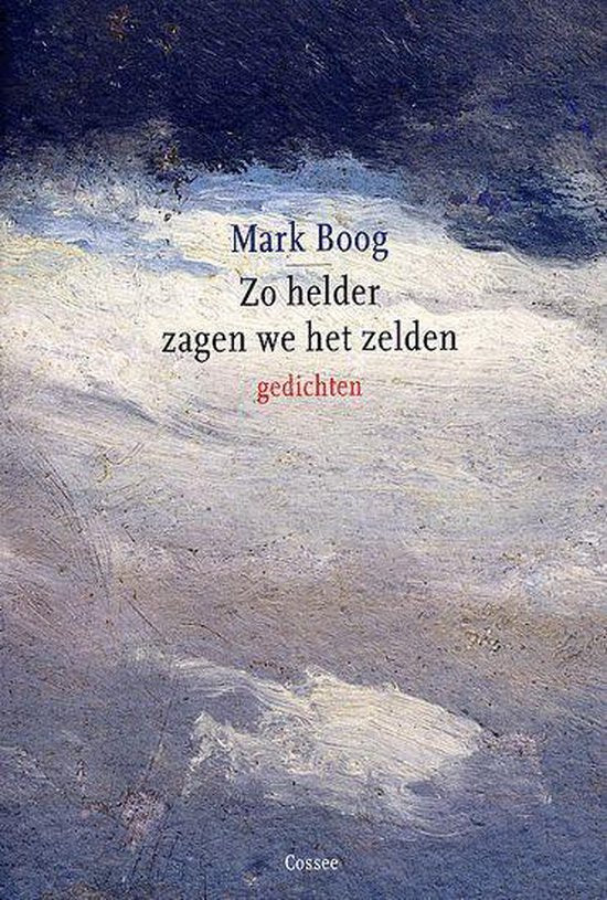 Zo Helder Zagen We Het Zelden — boekomslag