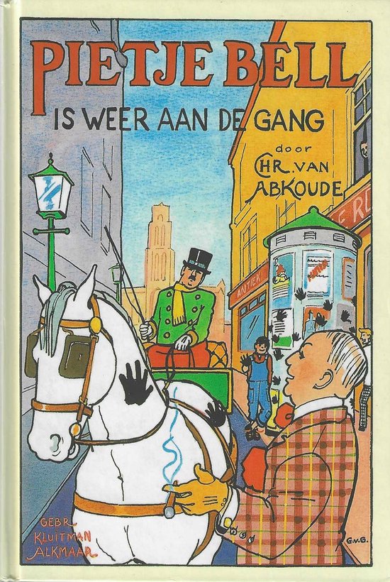 Pietje Bell Is Weer Aan De Gang Geb — boekomslag