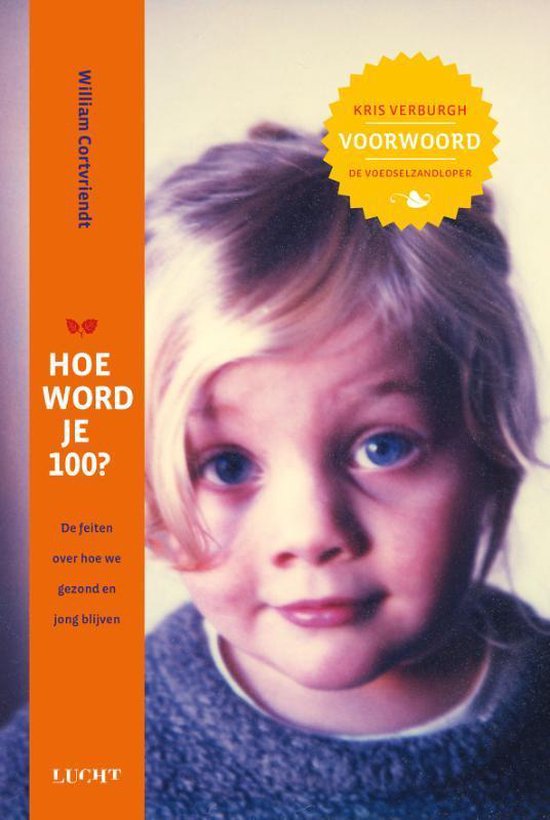 Hoe word je 100? - Hoe word je 100? — boekomslag