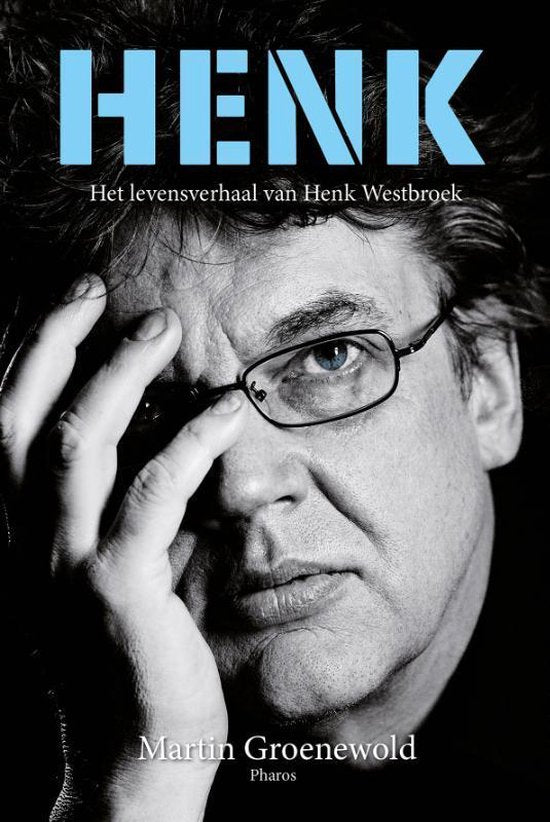 HENK: het levensverhaal van Henk Westbroek — boekomslag