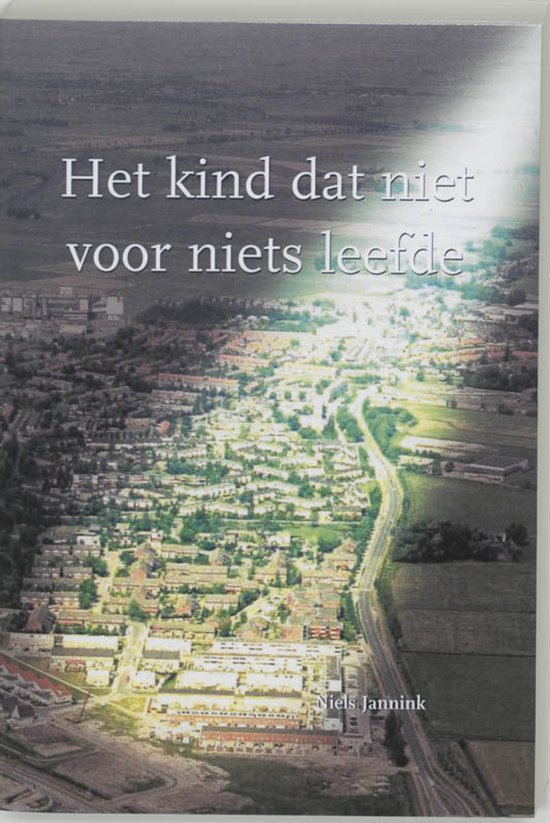 Het kind dat niet voor niets leefde — boekomslag