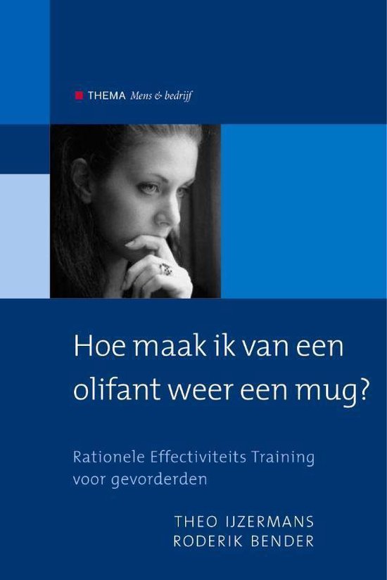 Mens en bedrijf - Hoe maak ik van een olifant weer een mug? — boekomslag