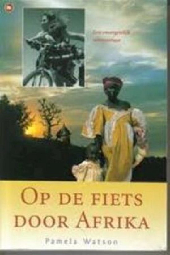 Op de fiets door Afrika | Pamela Watson — boekomslag