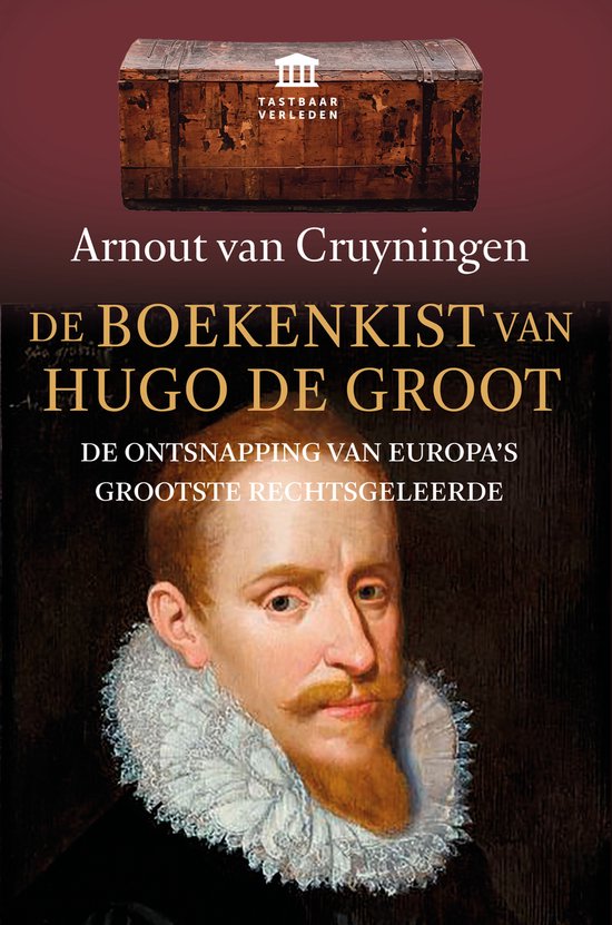 Tastbaar verleden - De boekenkist van Hugo de Groot — boekomslag
