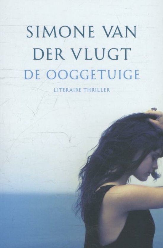 DE OOGGETUIGE - Simone van der Vlugt — boekomslag