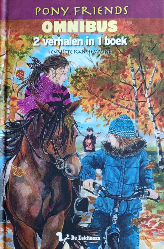 Pony Friends OMNIBUS 2 verhalen in 1 boek - Een vreselijk geheim / Een bijzonder cadeau! — boekomslag