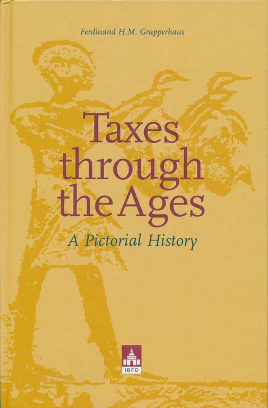 Tax Tales from the second millennium / Taxes through the ages. A pictorial history — boekomslag