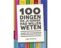 100 dingen die je eerder had willen weten