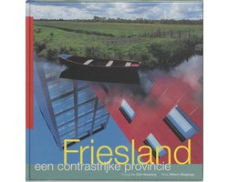 Friesland een contrastrijke provincie