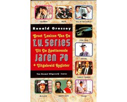 Groot lexicon van de tv series uit de spetterende jaren 70